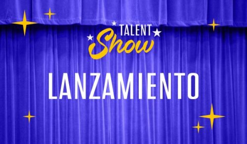Lanzamiento Talent Show