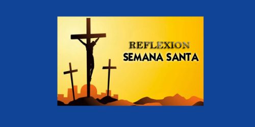 Reflexión Semana Santa
